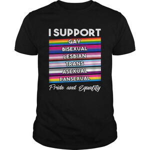 I Support Gay Bisexual Lesbian Trans Asexual Pansexual Pride And Equality Shirt